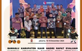 Rapat Evaluasi Nasional Kehumasan Bawaslu pada Pemilihan Serentak Tahun 2024.