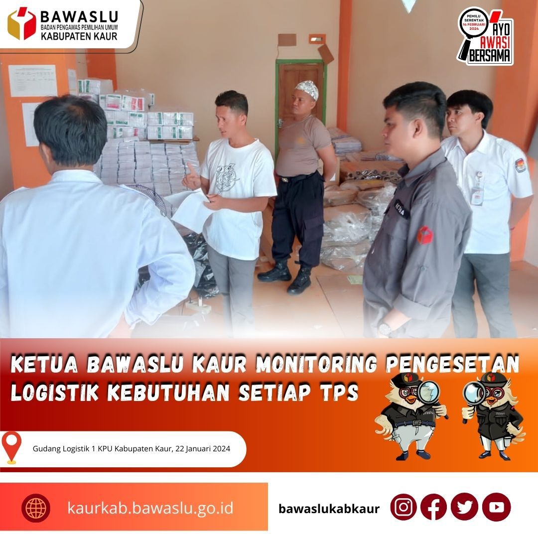 Ketua Bawaslu Kabupaten Kaur monitoring pelaksanaan pengesetan logistik di luar kotak suara di Gudang Logistik KPU Kabupaten Kaur