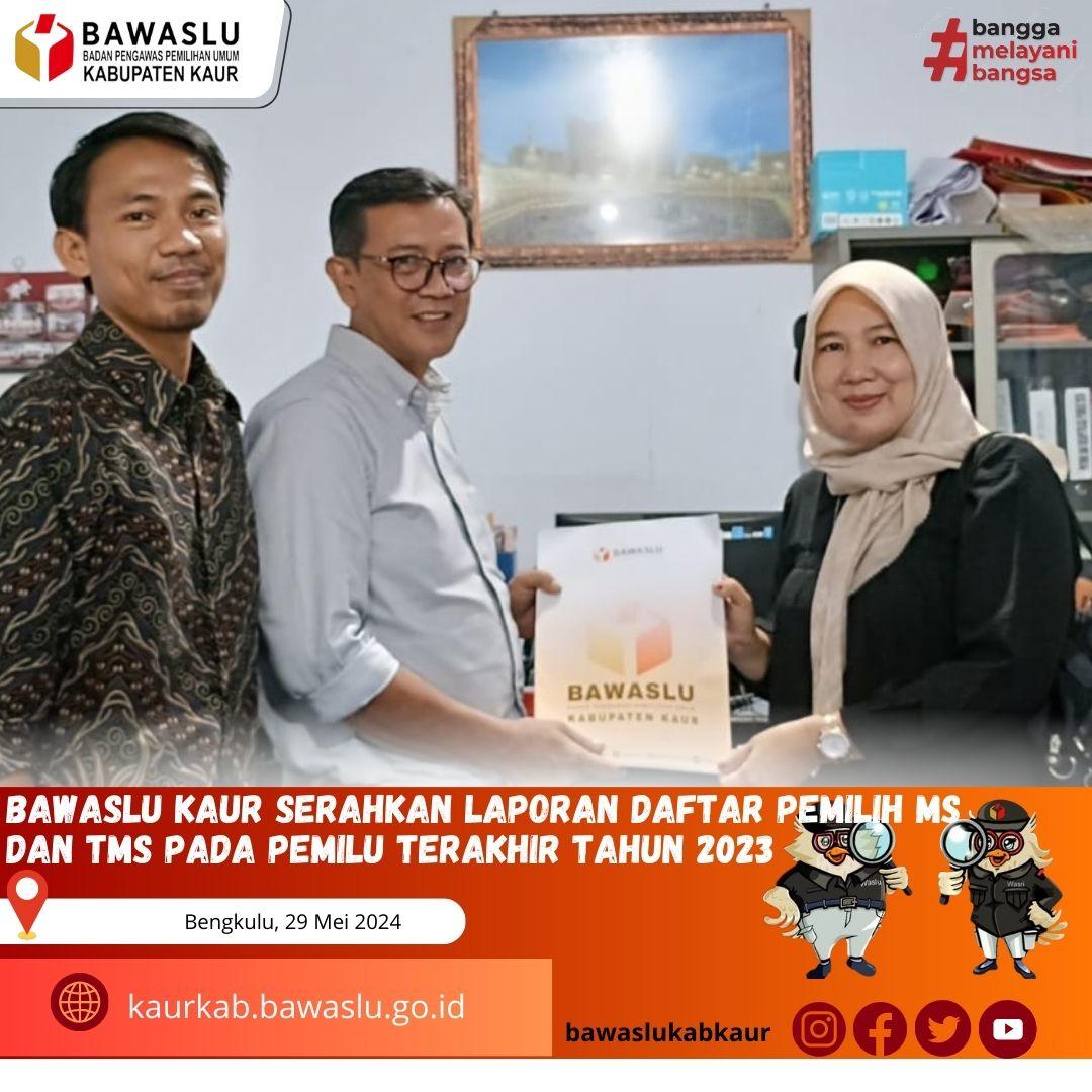 serahkan laporan daftar pemilih yang memenuhi syarat (MS) dan pemilih Tidak Memenuhi syarat (TMS) pada pemilu terakhir tahun 2023