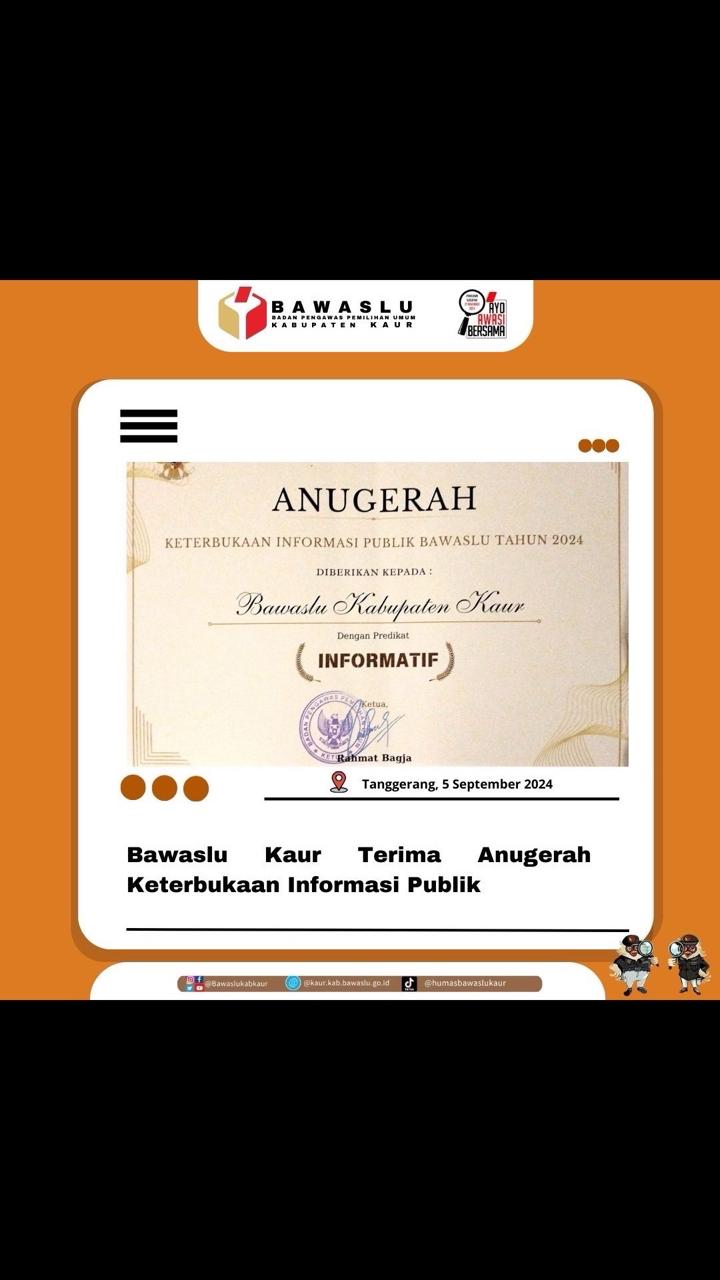 Bawaslu Kabupaten Kaur menerima Anugerah Keterbukaan Informasi Publik dari Bawaslu RI.