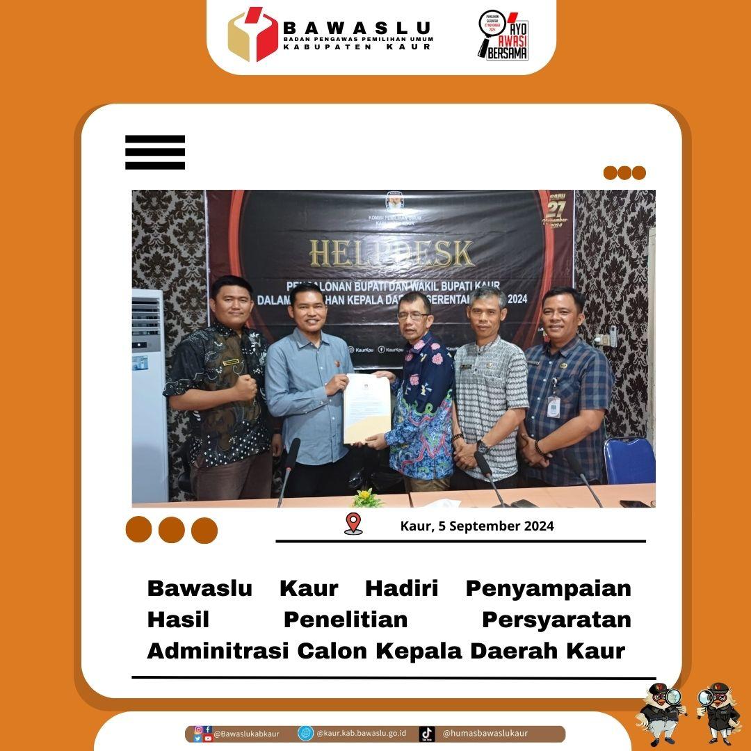 Bawaslu Hadiri dan Awasi Penyampaian Bawaslu Hasil Penelitian Verifikasi Administrasi dan Keabsahan Dokumen Persyaratan.