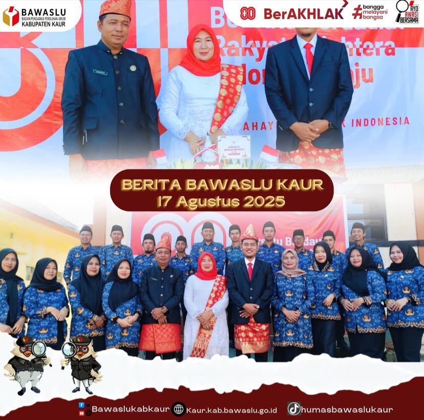 Bawaslu Kaur Laksanakan Upacara Peringatan Hari Kemerdekaan dilingkungan Sekretariat Bawaslu Kabupaten Kaur