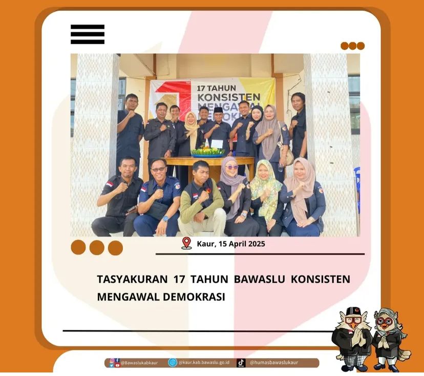 Tasyakuran 17 Tahun Bawaslu Konsisten Mengawal Demokrasi