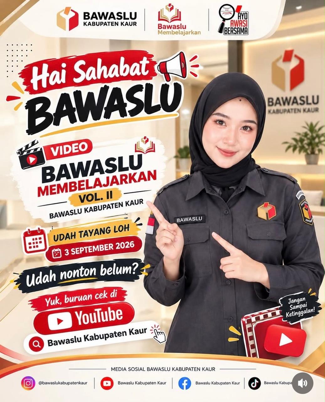  Bawaslu Kaur Hadirkan “Bawaslu Membelajarkan Vol. II”