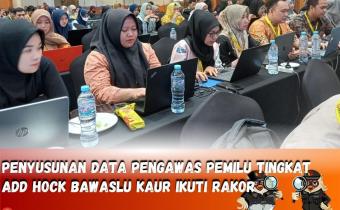 Koordinator Sekretariat Bawaslu Kab. Kaur Sisanto, S.Sos, beserta staf SDMO yang membidangi Penginputan Data Adhoc Novia Liestina Dalam Rakor Pengelolaan Data Pengawas Pemilu Adhoc untuk Pemilu Serentak Tahun 2024.